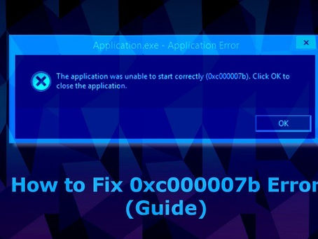 How to Fix Program Unable to start Error 0xc00007b