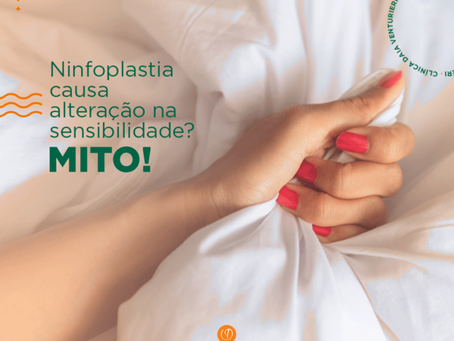 Ninfoplastia causa alteração na sensibilidade? MITO!