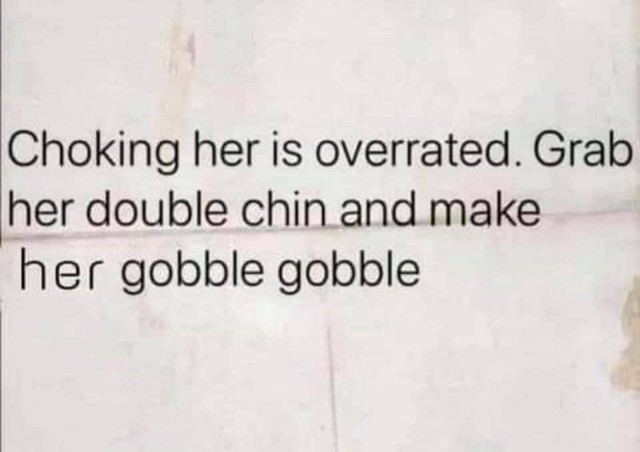 Chocking Her is Overated