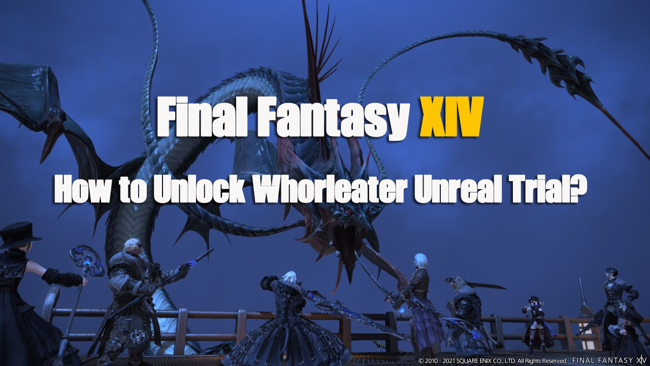 Final Fantasy XIV Whorleater Unreal Trial Guide content media