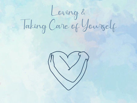Loving and Taking Care of Yourself