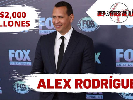 Alex Rodríguez el ex-jugador de Mlb con más dinero e inversiones en toda la historia