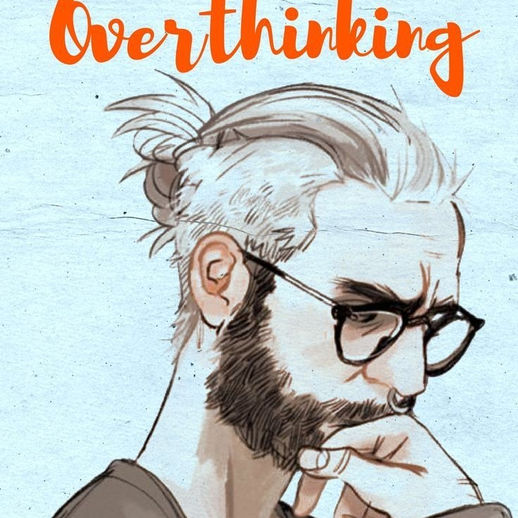 Overthinking Can..