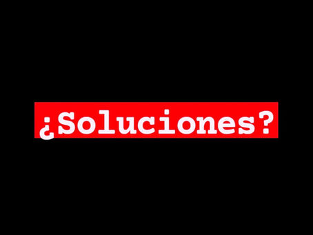 ¿Soluciones?