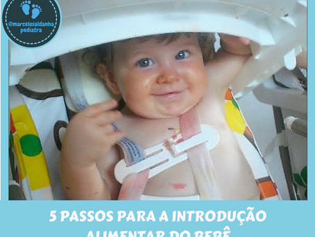 5 PASSOS PARA SOLUCIONAR SUAS DÚVIDAS SOBRE A INTRODUÇÃO ALIMENTAR DO BEBÊ