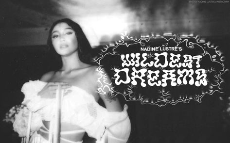 HAPPENING NOW: Nadine Lustre launches her 'Wildest Dreams' with a Visual Album release