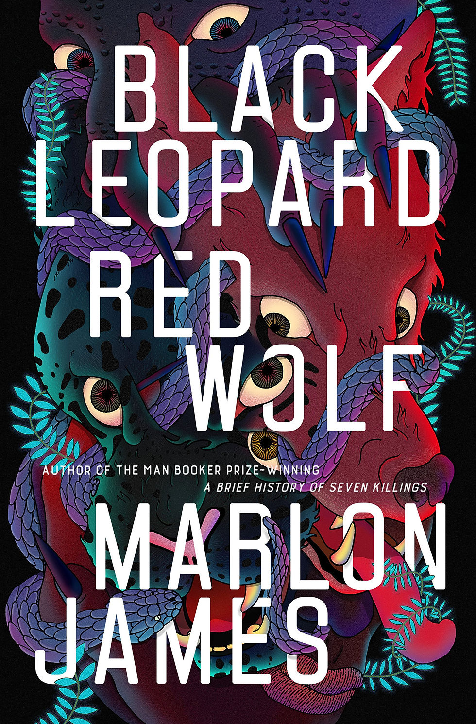 Black Leopard, Red Wolf by Marlon James : the book slut