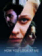 Three headshots for the main characters are presented on the foreground. White text at the bottom reads 'How You Look at Me.'
