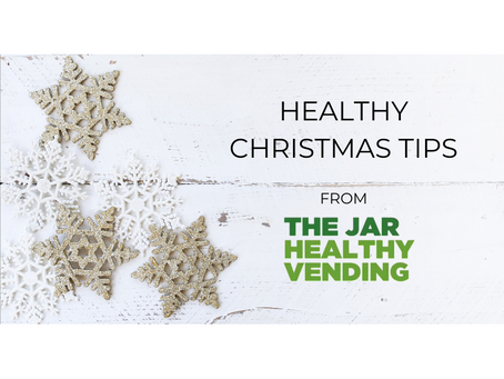 Healthy Christmas tips from The Jar Healthy Vending
