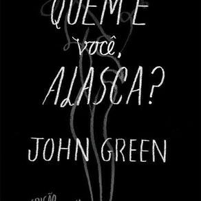 Quem é você, Alasca? ( sem spoilers )