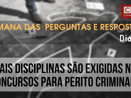 Disciplinas exigidas em concursos para Perito Criminal