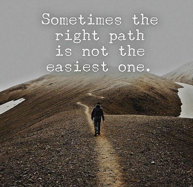 The right path is not always the easiest one