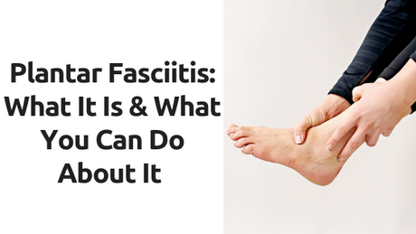 Plantar Fasciitis