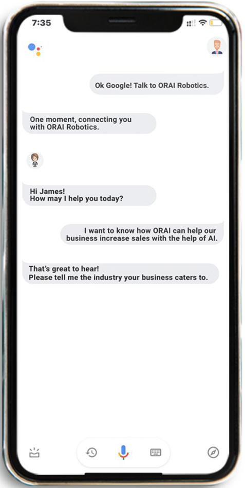 Google Assistant connecting customer with ORAI Robotic AI chatbot using Voice assistance
