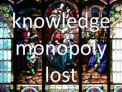 Now that the knowledge monopoly has ended