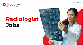 Vacancy For The Radiologist Doctors In India content media