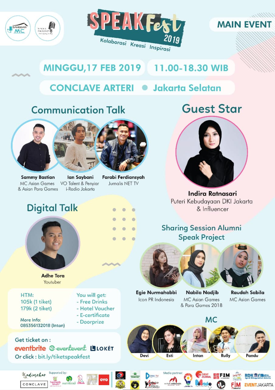 Mau mengisi waktu liburan yang asik, santai tapi tetep produktif?? Mau belajar jadi youtuber? Gimana sih biar punya subscriber banyak? Tapi ku juga pengen jadi Reporter nih.. Jadi Penyiar juga seru kayaknya, bisa titip titip salam ehh apa jadi MC aja yaa Selebgram juga oke nih!  Ini diaa yang ditunggu-tunggu Siap siapp yaaa Kuyy dateng, ke... SPEAK FESTIVAL 2019 @speak.fest  Ini loh acara persembahan dari @speak.project & @sanggarmc  isi konten acaranya keren-keren acara yang dikemas dengan menghadirkan karya anak-anak muda  Catet kuy! SPEAK FESTIVAL 2019 . . ✔ Communication Talk: - Sammy Bastian (MC Asian Games & Asian Para Games) @sammybast - Ian Saybani (Penyiar i-Radio & VO Talent) @iansaybani - Farabi Ferdiansyah (Jurnalis NET TV) @atlet_karambol . . ✔ Digital Talk : - Adhe Tora - Youtuber @adhe.tora . . ✔ Sharing Session Alumni Speak Project: - Egi Nurmahabbi (ICON PR Indonesia) @eggienurmahabbi - Nabila Nadjib (MC Asian Games & Asian Para Games 2018) @nabilanadjib - Raudah Sabila (MC Asian Games 2018) @belaraudahs . . ✔🌟 Bintang Tamu - Indira Ratnasari (Puteri Kebudayaan DKI Jakarta & Influencer) @ndiehellow 🌟 . . ✔ 🎙 Grand Final Lomba MC  Dipandu oleh para MC: @pandunuge @est.indah @rull87@nurulintanmukti @deppikeroppi . . 📅 Minggu, 17 Februari 2019, Conclave Arteri, Jakarta Selatan Mulai jam 11.00 - 18.00  Tiket bisa didapat melalui: - Eventbrite - Loket.com - Eventevent - bit.ly/tiketspeakfest  HTM: 105.000 (1 Tiket) 179.000 (SPESIAL PROMO!! Dapet 2 Tiket)  Datang dan dapatkan berbagai merchandise menarik: - Gratis minum dari Nutrifood - Voucher Hotel OYO - E-Sertifikat - Doorprize!  Informasi lebih lanjut: Kontak Intan (085356132018)  Yukk ajak teman/sahabat/saudara kamu sebanyak-banyaknya yaa 🤗 Sampai jumpa di 17 Februari 2019