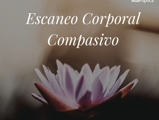 #Meditación Escaneo Corporal Compasivo