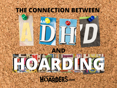 The ADHD and Hoarding Connection