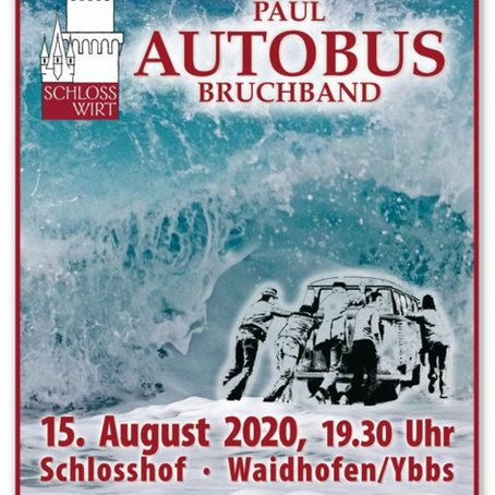 PAUL AUTOBUS BRUCHBAND LIVE 
15. August ab 19.30 Uhr   - Nur mit Anmeldung! 