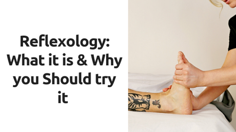 What is Reflexology?