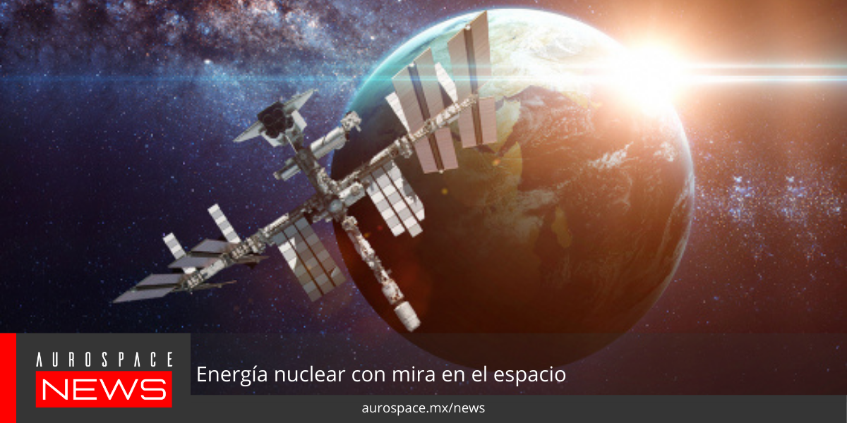 Energía Nuclear hacia el espacio content media