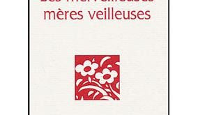 Les merveilleuses mères veilleuses