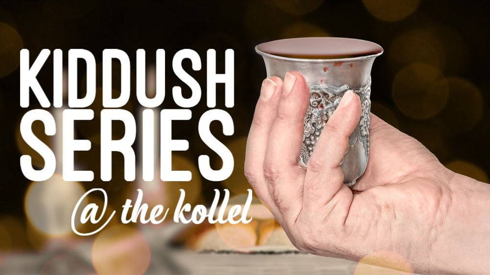 Kiddush Series