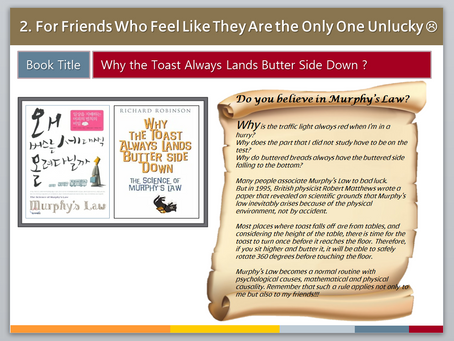 2. Why The Toast Always Lands Butter Side Down? (버스는 왜 세대씩 몰려다닐까)