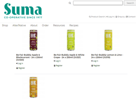 BE BUBBLY Now available in Suma Wholefoods www.sumawholesale.com