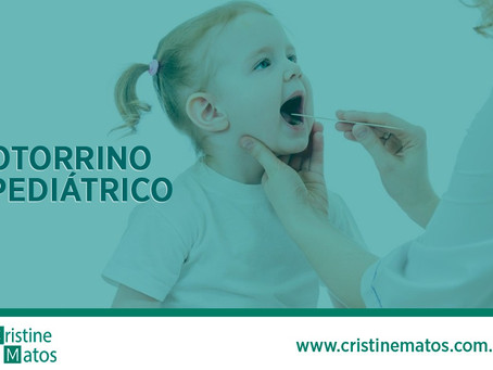 Otorrinolaringologista Pediátrico
