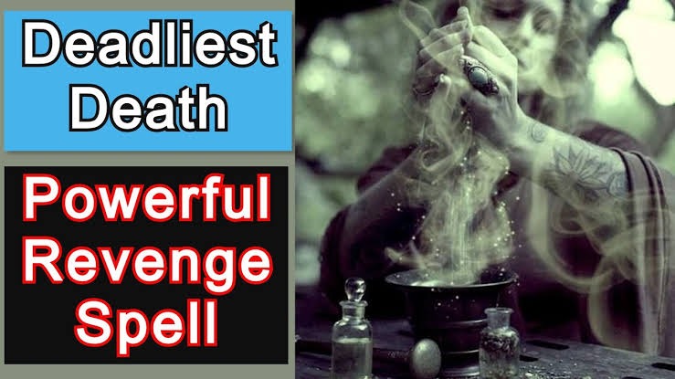 Revenge Instant Death Spells To Eliminate or Deal With Your Enemies +27734259445 in Missouri, Montana, Nebraska, Nevada content media