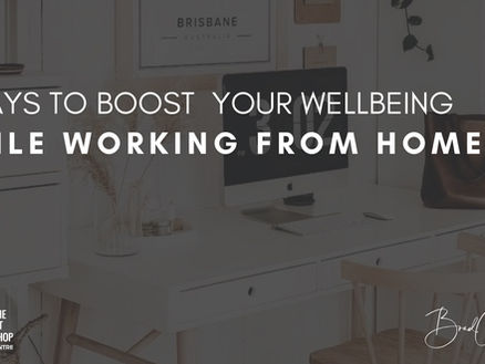 5 Ways to Boost Your Wellbeing While Working From Home