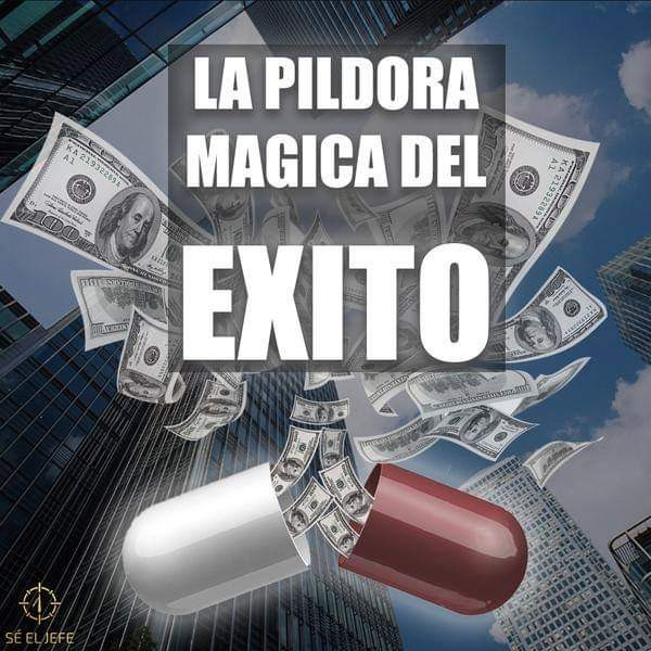 Píldora Mágica del Éxito Dinero Rápido
