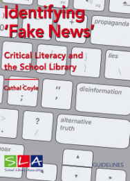 Book Choice for June - Identifying 'Fake News' Critical Literacy and the School Library by Cathal Coyle content media