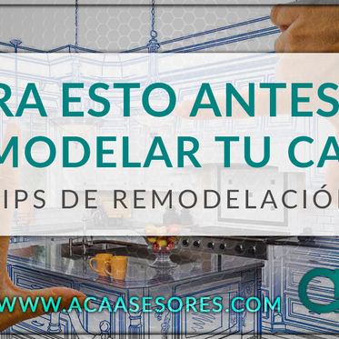 Recomendaciones para remodelar tu casa