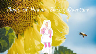 Episode 6: Music of Heaven Zircon Overture