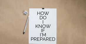 How do I know if I’m prepared
