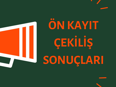 Ön Kayıt Çekiliş Sonuçları..