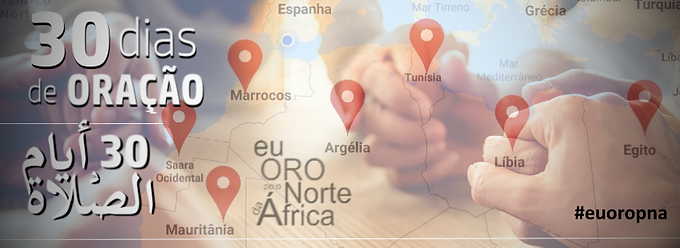 30 DIAS DE ORAÇÃO PELO NORTE DA ÁFRICA