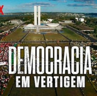 Democracia em Vertigem: uma leitura do que foi feito no Brasil
