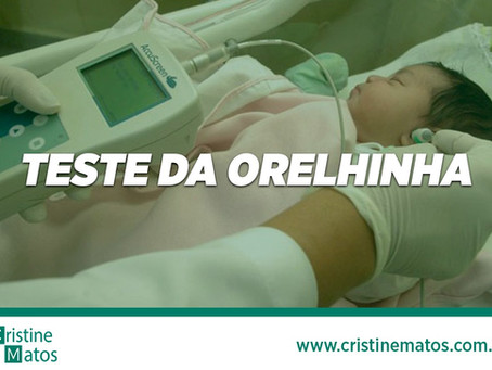 A Importância do Teste da Orelhinha
