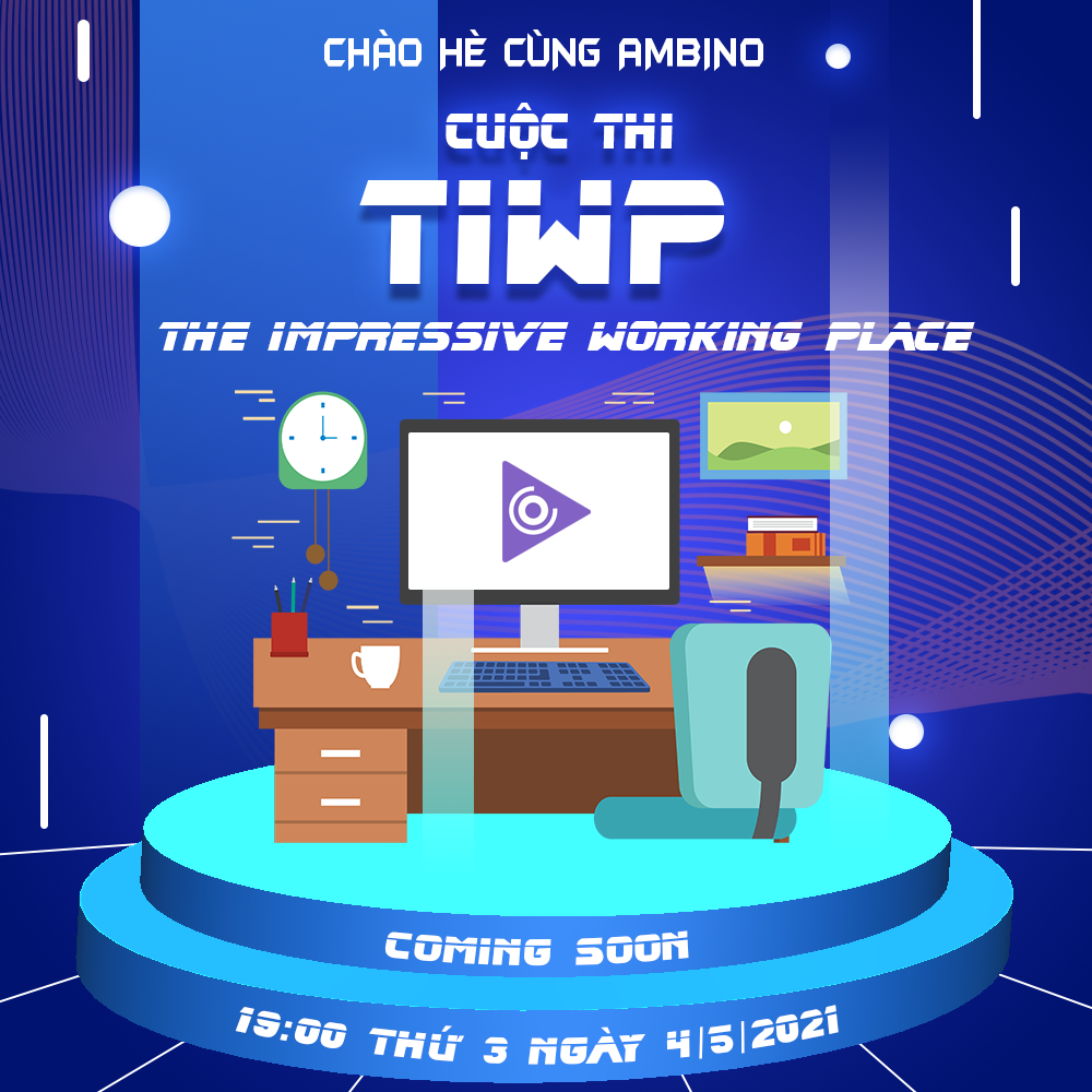 Thông báo tổ chức cuộc thi TIWP ( The impressive working place ) content media