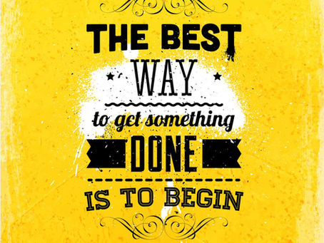 GET THINGS DONE IN YOUR BUSINESS - START NOW