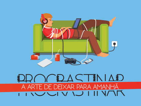 Os impactos da procrastinação na saúde do ser humano.