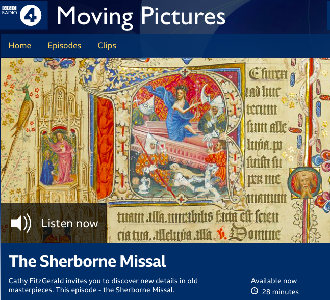 BBC Radio 4: Moving Pictures: The Sherborne Missal content media