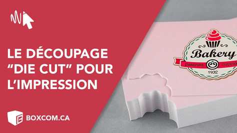Envie de vous démarquer? Essayez-le découpage "die cut" pour vos impressions.