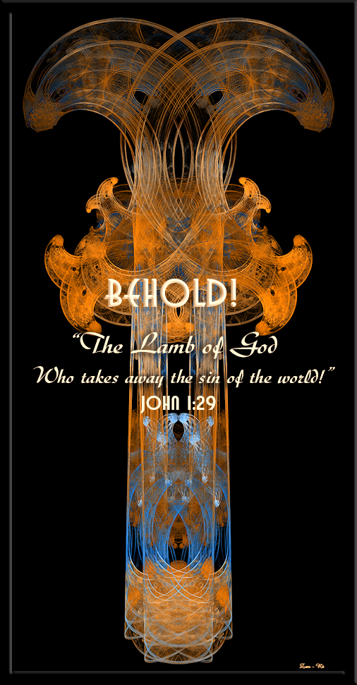John 1:29 “Behold! The Lamb of God who takes away the sin of the world!” Fractal Art Crucifix