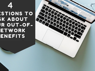 4 Questions to Ask About Your Out-of-Network Benefits