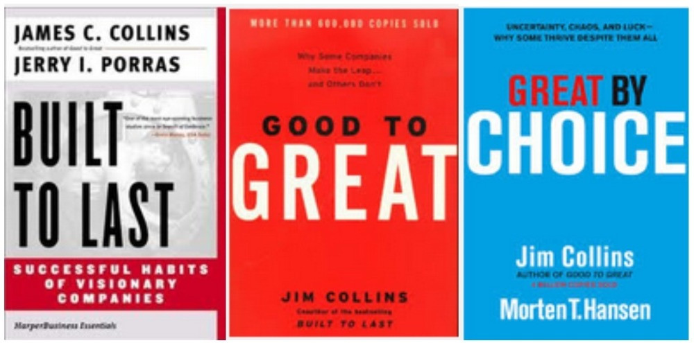 Built to Last, Good to Great and Great by Choice Jim Collins - Daniel James Media Blog Mention